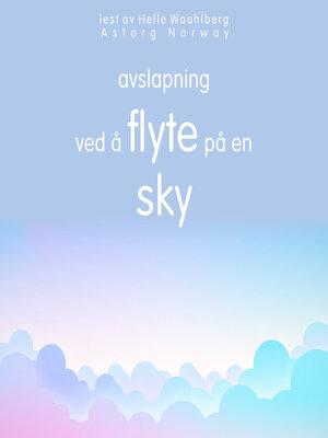 cover image of Avslapning ved å flyte på en sky